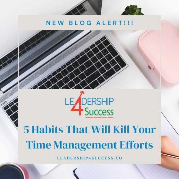 5 Habits That Will Kill Your Time Management Efforts