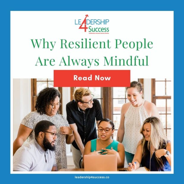 Why Resilient People Are Always Mindful
