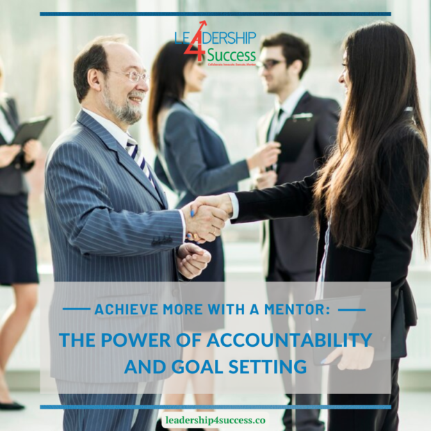 Achieve More with a Mentor: The Power of Accountability and Goal Setting