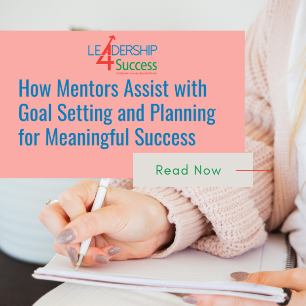 How Mentors Assist with Goal Setting and Planning for Meaningful Success